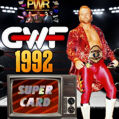 Pro Wrasslin’ Reflection Episode 198: GWF Supercard 2/25/92