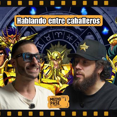 Medio Pase T1. EP. 3: Los Caballeros del Zodiaco Medio Pase T1. EP. 3: Los Caballeros del Zodiaco