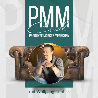 #052 Auf der PMMCouch mit Wolfgang Lienhart -  CEO von LEANheart Solutions , Coach, Speaker, Produktmanagement Enthusiast
