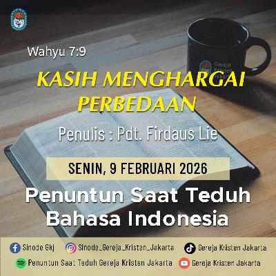 9-2-2026 - Kasih Menghargai Perbedaan (PST GKJ Bahasa Indonesia)
