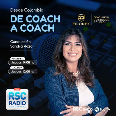 DE COACH A CHOACH | Sandra Rozo | Jueves 9 de Octubre
