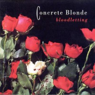 Concrete Blonde, "Bloodletting," (1990), Review Concrete Blonde, "Bloodletting," (1990), Review