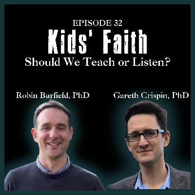 Kids' Faith: Should We Teach Or Listen?