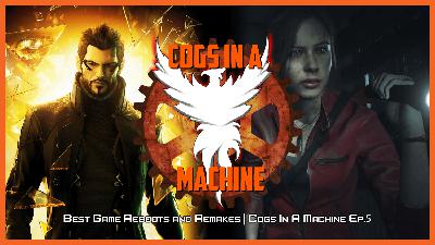 Episode 5 - Best Game Reboots and Remakes