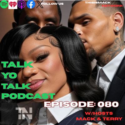 🎙️talkYOtalk Ep080 | Kid Cudi Takes The Stand, Megan Thee Stallion PISSED, Chris Brown Made Bail, Remy Ma V Papoose, JLO Getting Sued and more.....