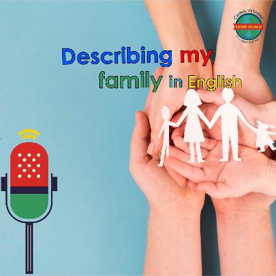 Description of my family Description of my family
