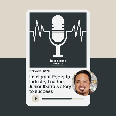 From Immigrant Roots to Real Estate Success: Junior Ibarra’s journey to success