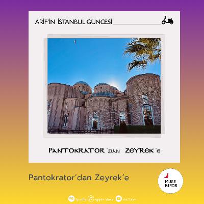 Pantokrator’dan Zeyrek’e