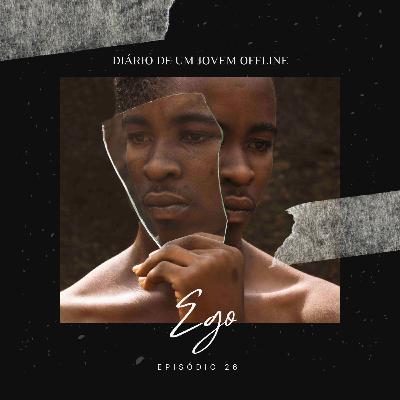 T2E26 - Ego