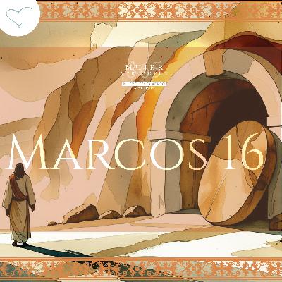 Día 62 | Marcos 16 Día 62 | Marcos 16