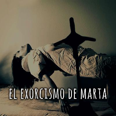 El exorcismo de Marta: una posesión extrema El exorcismo de Marta: una posesión extrema