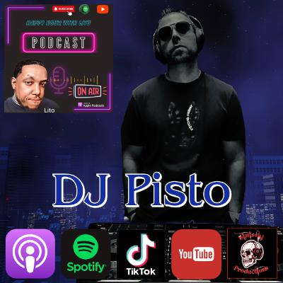 Happy Hour With Lito Podcast - Special Guest DJ Pisto