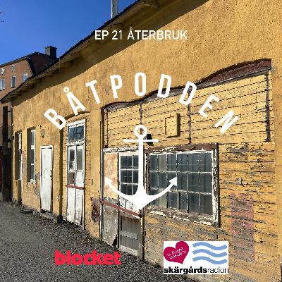 Båtpodden avsnitt 21 - Återbruk