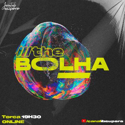 THE BOLHA - Min. Diego Tameirão THE BOLHA - Min. Diego Tameirão
