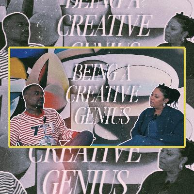 Being a Creative Genius