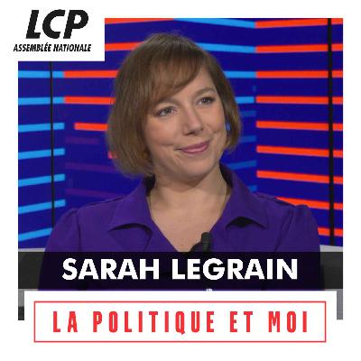 Sarah Legrain, députée LFI de Paris | La politique et moi