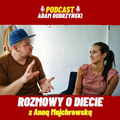 Rozmowy o Diecie z Anną Majchrowską Rozmowy o Diecie z Anną Majchrowską