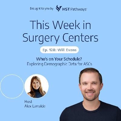 Who's on Your Schedule? Exploring Demographic Data for ASCs