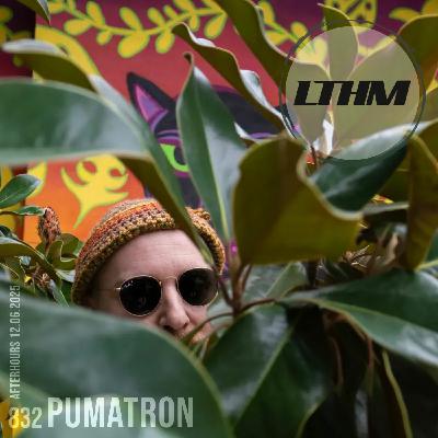 Episode 832: LTHM 832 - Pumatron Episode 832: LTHM 832 - Pumatron