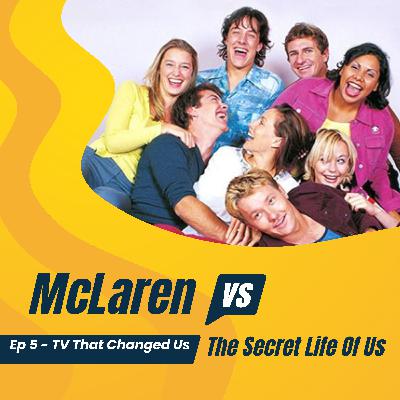 The Secret Life Of Us - 25yrs on - TV That Changed Us