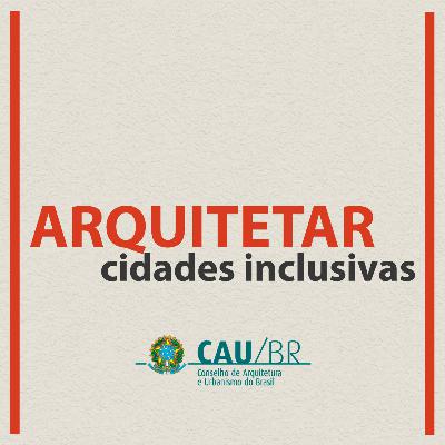ARQUITETAR 03 | CIDADES INCLUSIVAS