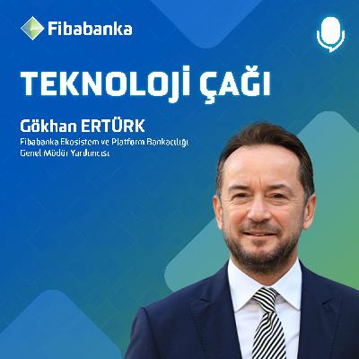 Gökhan Ertürk - Fibabanka Ekosistem ve Platform Bankacılığı Genel Müdür Yardımcısı - Servis Modeli Bankacılığı ve Gelecekteki Finansal Trendler - #TeknolojiÇağı Gökhan Ertürk - Fibabanka Ekosistem ve Platform Bankacılığı Genel Müdür Yardımcısı - Servis Modeli Bankacılığı ve Gelecekteki Finansal Trendler - #TeknolojiÇağı