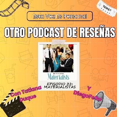 🎙️ EP22: ¿Materialistas es una comedia romántica o un drama? 🤔