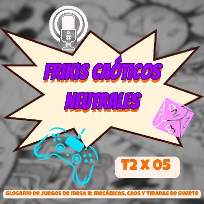 Glosario de juegos de mesa II: mecánicas, caos y tiradas de suerte