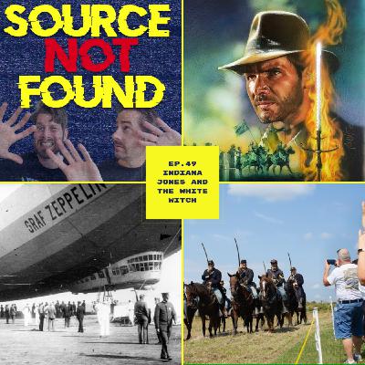 E49- Indiana Jones and the White Witch