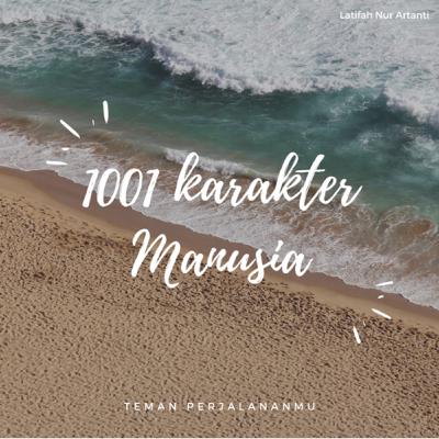 1001 karakter manusia 1001 karakter manusia