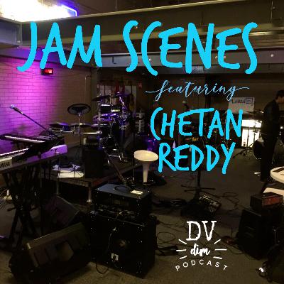 E17 - Jam Scenes (ft. Chetan Reddy) E17 - Jam Scenes (ft. Chetan Reddy)