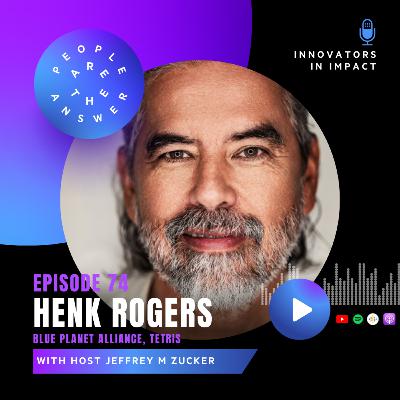74: Henk Rogers on Tetris, climate action, space exploration 74: Henk Rogers on Tetris, climate action, space exploration