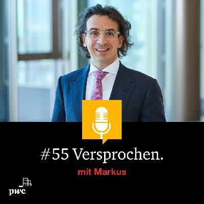 #55 Versprochen. mit Markus: Warum lohnt sich eine lange Karriere bei PwC?