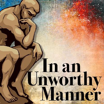 In an Unworthy Manner In an Unworthy Manner