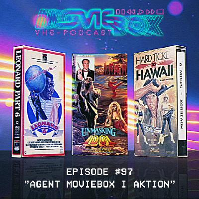 Episode #97 - "Agent Moviebox i aktion"