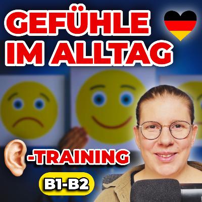 🎧 Hörtraining – Gefühle im Alltag (B1–B2) 🎧 Hörtraining – Gefühle im Alltag (B1–B2)