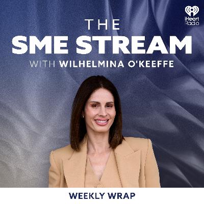 SME Stream Weekly Wrap - 27 February