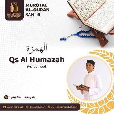104 Al Humazah - Iyan Ferdiansyah