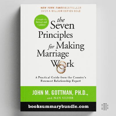 The Seven Principles for Making Marriage Work (John M. Gottman)