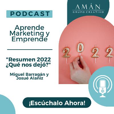 Resumen 2022 ¿Qué nos dejó este año?