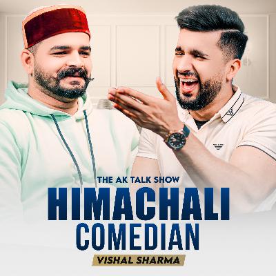 ਘਰ ‘ਚ ਕਲੇਸ਼ ਤੋਂ ਬਚਣ ਦਾ ਬੇਹਤਰੀਨ ਤਰੀਕਾ! 🏡🔥 | Ft. Vishal, First Himachali Comedian | AK Talk Show