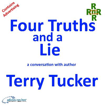 Four Truths and a Lie – a conversation with author Terry Tucker