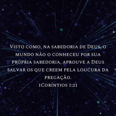 Aceite a loucura da pregação e seja salvo, mesmo que não a entenda plenamente. Apenas aceite.