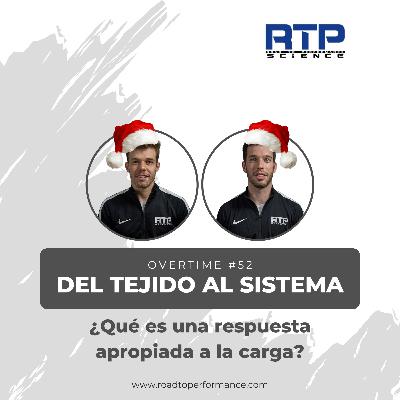 Overtime #52 - Del tejido al sistema