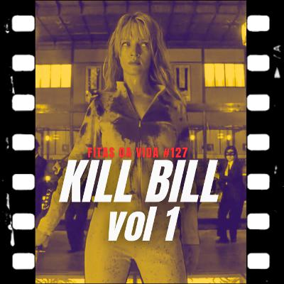 Kill Bill: Vol. 1 (2003) Quentin Tarantino