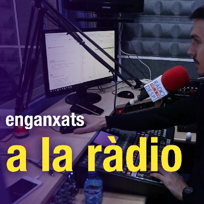 Enganxats a la Ràdio 1x18 [18] 21-02-18