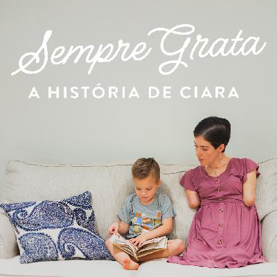 Dia 2: Mais grata que antes