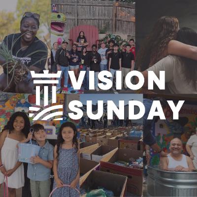 Vision Sunday | 9.14.25