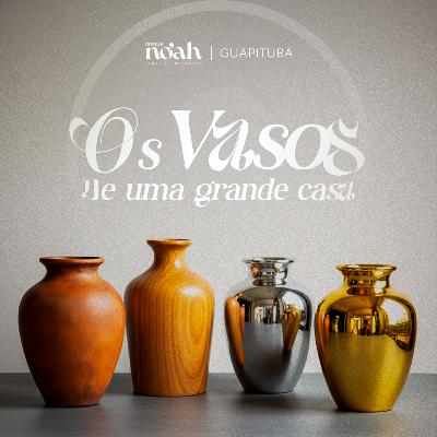 OS VASOS DE UMA GRANDE CASA - PR BRUNO SIMÕES