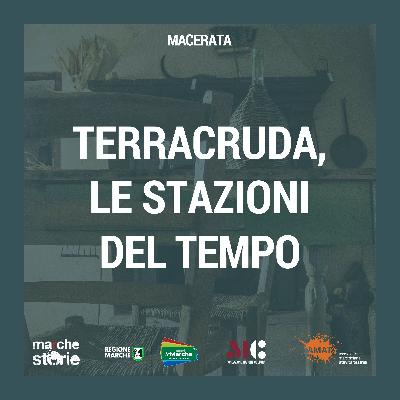 Terracruda, le stazioni del tempo - Macerata Terracruda, le stazioni del tempo - Macerata